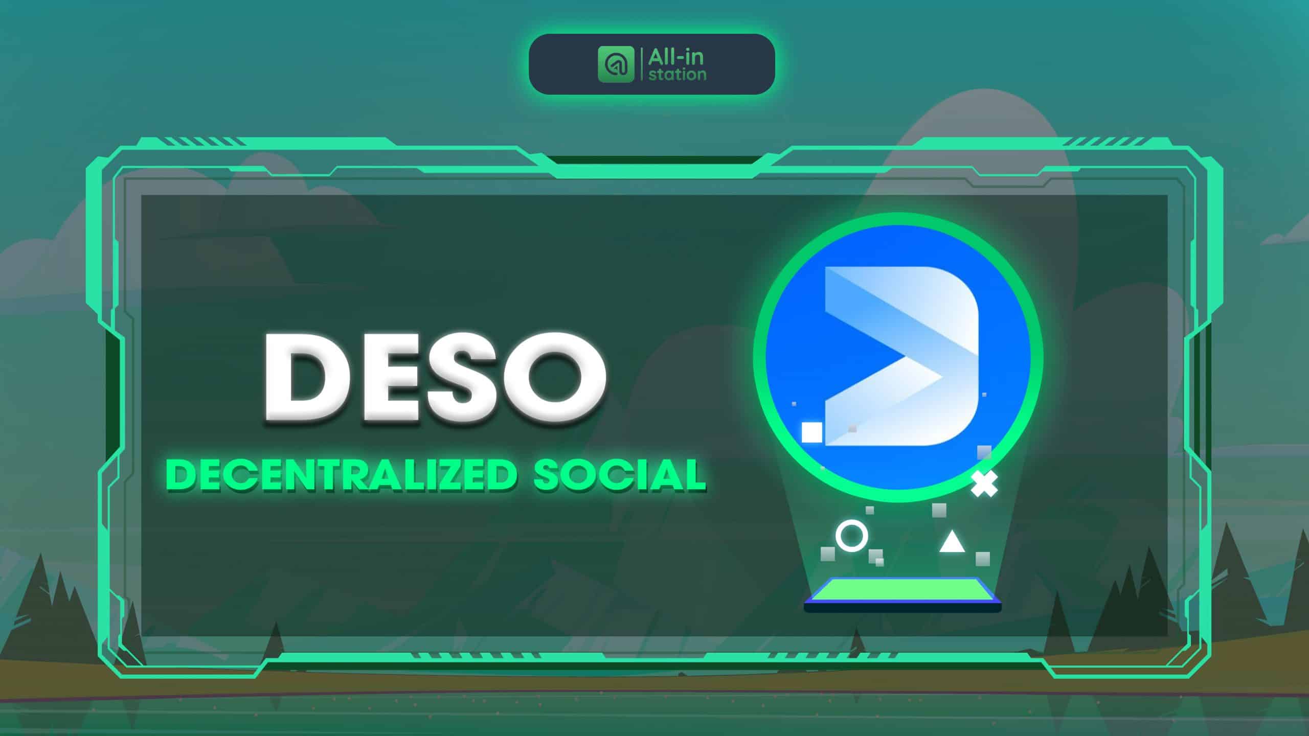 DeSo protocol là gì? Toàn bộ thông tin về dự án DeSo